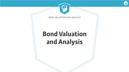 Bond Valuation and Analysis