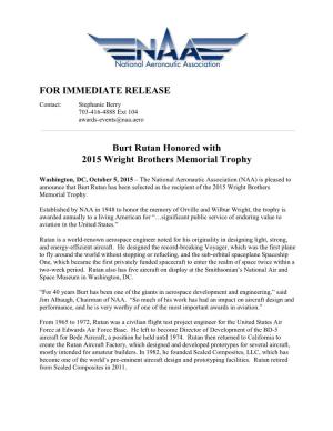 FOR IMMEDIATE RELEASE Burt Rutan Honored with 2015 Wright