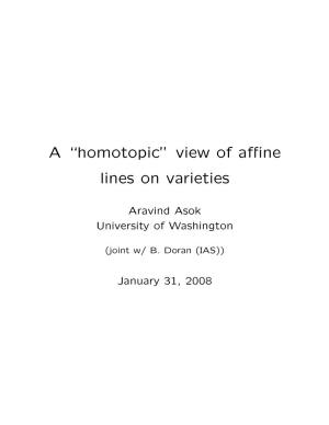A “Homotopic” View of Affine Lines on Varieties