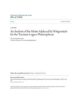 An Analysis of the Motto Adduced by Wittgenstein for the Tractatus Logico-Philosophicus Thomas Patrick Knoten University of Missouri-St