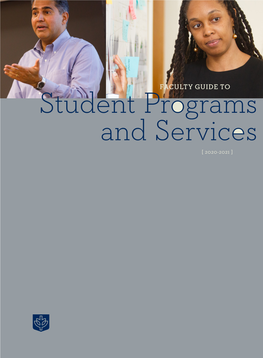Student Programs and Services [ 2020-2021 ] DEAR FACULTY MEMBER