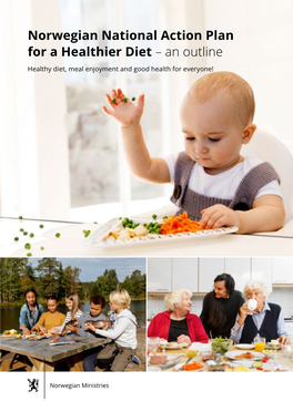 Norwegian National Action Plan for a Healthier Diet – an Outline