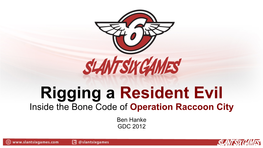 Inside the Bone Code of Operation Raccoon City Ben Hanke GDC 2012 Ben Hanke @Repstos