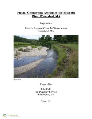 Fluvial Geomorphic Assessment of the South River Watershed, MA