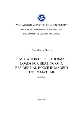 Simulation of the Thermal Loads of a House in Madrid and Vilnius Using