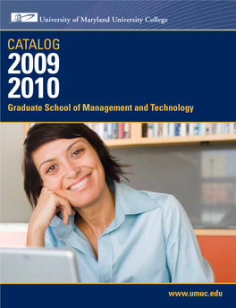 CATALOG 2009 2010 Graduate School of Management and Technology