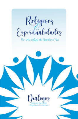 Religiões E Espiritualidades : Por Uma Cultura De Respeito E Paz [Recurso Eletrônico] / Edson De Araújo Nunes