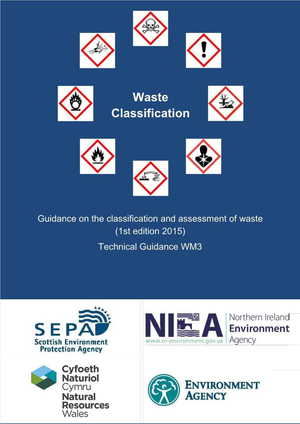 Guidance on the Classification and Assessment of Waste (1St Edition 2015) Technical Guidance WM3 Publishing Organisations