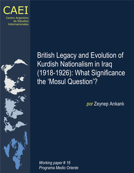 British Legacy and Evolution of Kurdish Nationalism in Iraq (1918-1926): What Significance the ‘Mosul Question’?