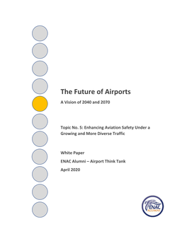 The Future of Airports a Vision of 2040 and 2070