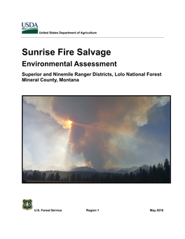 Sunrise Fire Salvage Environmental Assessment Superior and Ninemile Ranger Districts, Lolo National Forest Mineral County, Montana