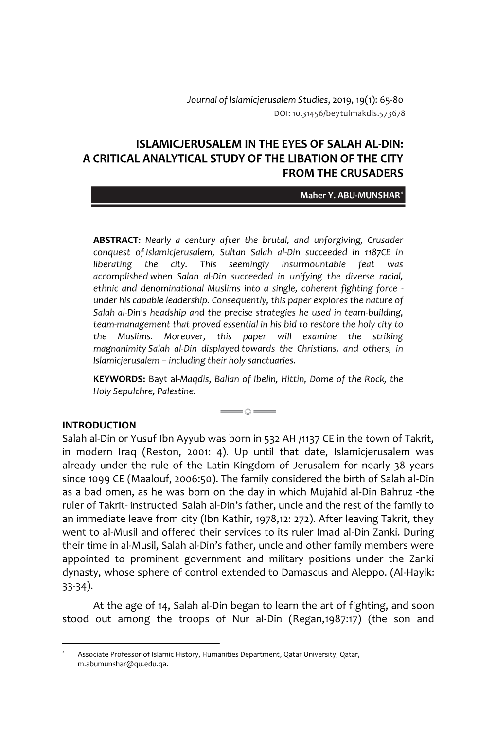 ISLAMICJERUSALEM in the EYES of SALAH AL-DIN: ����Rr�� ������ a CRITICAL ANALYTICAL STUDY of the LIBATION of the CITY from the CRUSADERS