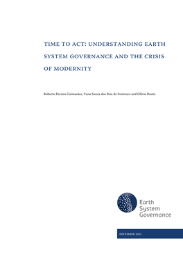 Time to Act: Understanding Earth System Governance and the Crisis of Modernity