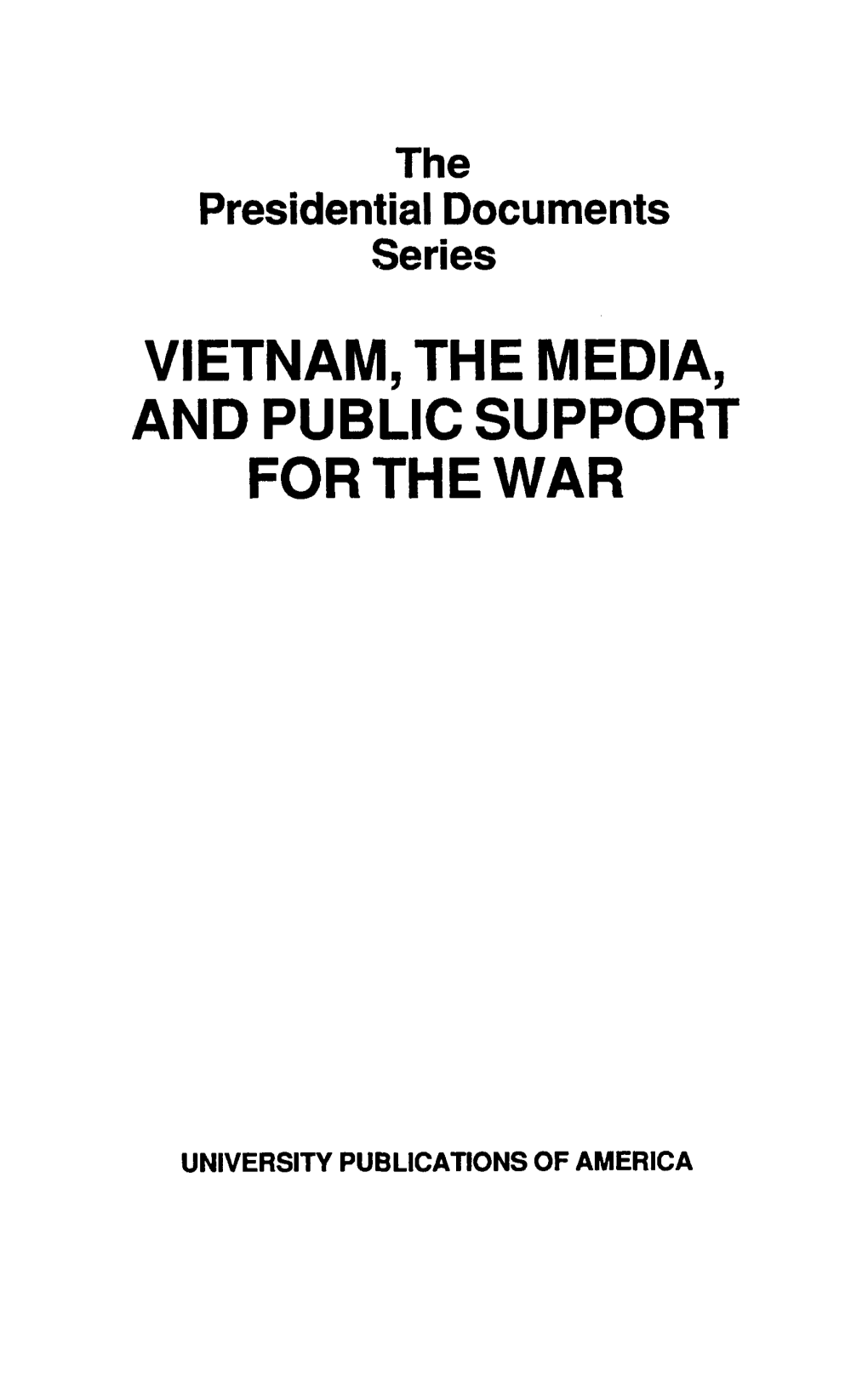 Vietnam, the Media, and Public Support for the War