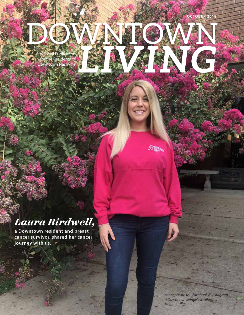 Laura Birdwell, a Downtown Resident and Breast Cancer Survivor, Shared Her Cancer Journey with Us