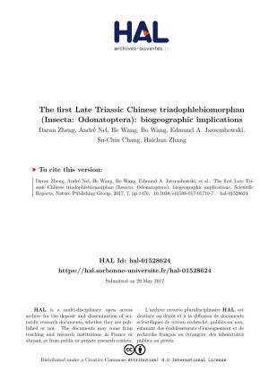 The First Late Triassic Chinese Triadophlebiomorphan (Insecta: Odonatoptera): Biogeographic Implications Daran Zheng, André Nel, He Wang, Bo Wang, Edmund A
