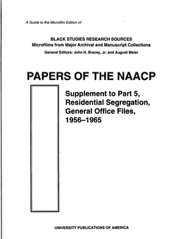 PAPERS of the NAACP Supplement to Part 5, Residential Segregation, General Office Files, 1956-1965