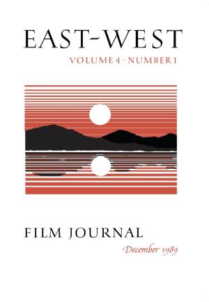 East-West Film Journal, Volume 4, No. 1