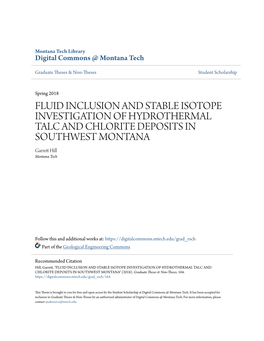 FLUID INCLUSION and STABLE ISOTOPE INVESTIGATION of HYDROTHERMAL TALC and CHLORITE DEPOSITS in SOUTHWEST MONTANA Garrett Ih Ll Montana Tech
