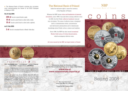 Coins Commemorating the Games of the XXIX Olympiad Holds the Exclusive Right to Issue the Currency in Beijing in 2008: of the Republic of Poland