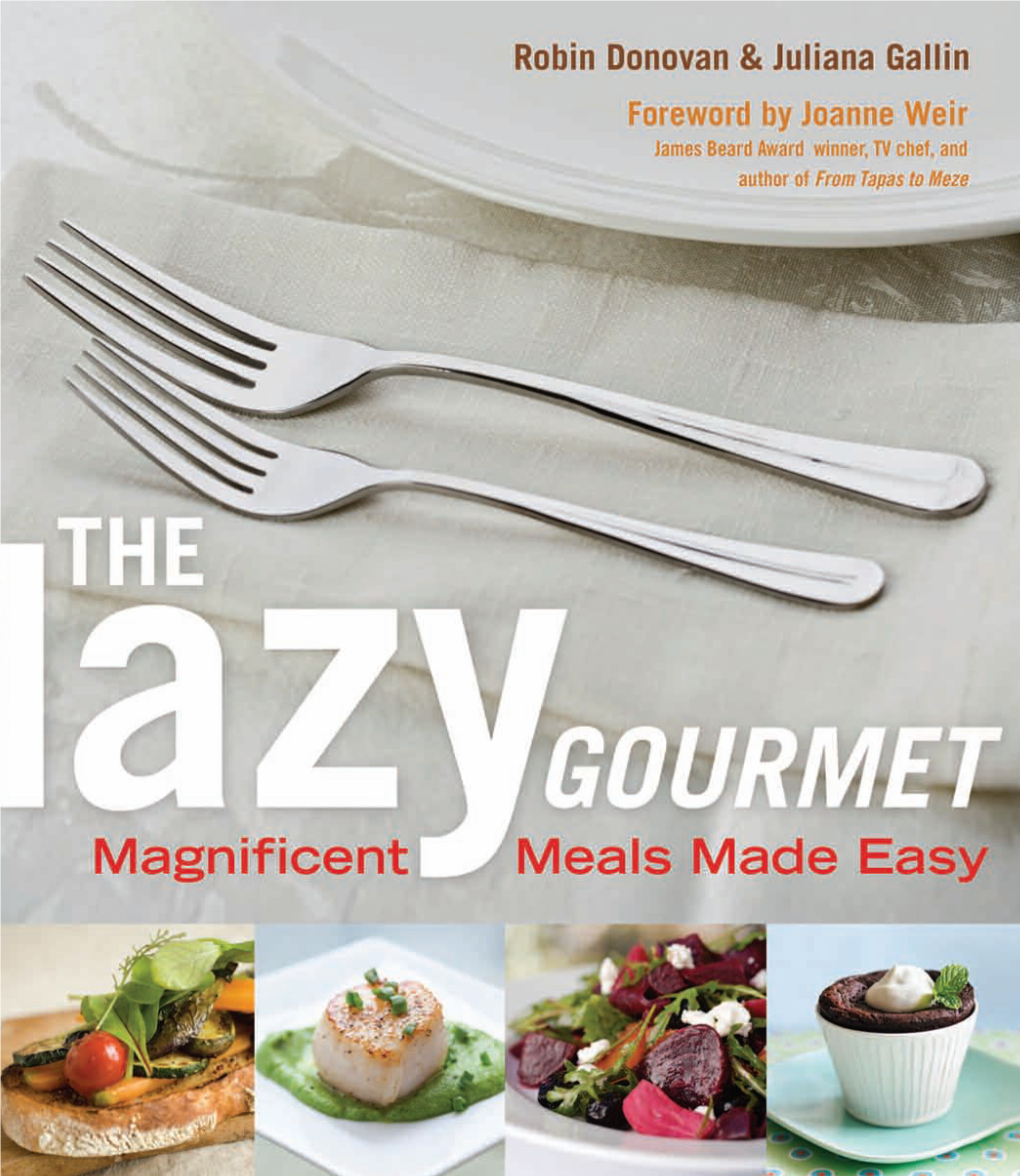 The Lazy Gourmet: Magnificent Meals Made Easy