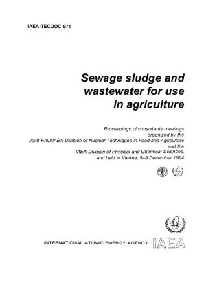 Sewage Sludge and Wastewater for Use in Agriculture
