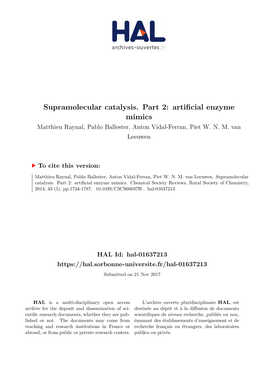 Supramolecular Catalysis. Part 2: Artificial Enzyme Mimics Matthieu Raynal, Pablo Ballester, Anton Vidal-Ferran, Piet W