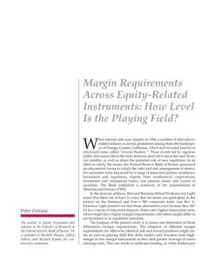 Margin Requirements Across Equity-Related Instruments: How Level Is the Playing Field?