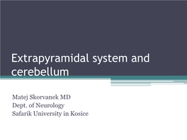 Extrapyramidal System and Cerebellum