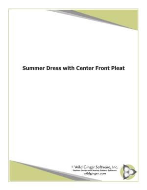 Summer Dress with Center Front Pleat Center Front Pleat Dress