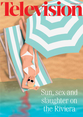 Sun, Sex and Slaughter on the Riviera