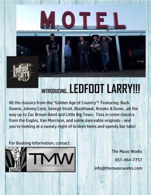 Introducing…Ledfoot Larry!!!