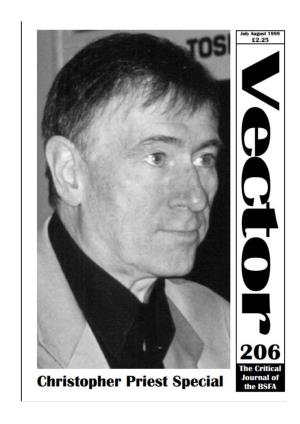 Christopher Priest Special the BSFA Vector 206 • July/August 1999