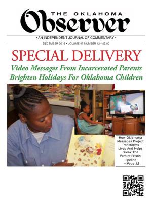 SPECIAL DELIVERY Video Messages from Incarcerated Parents Brighten Holidays for Oklahoma Children