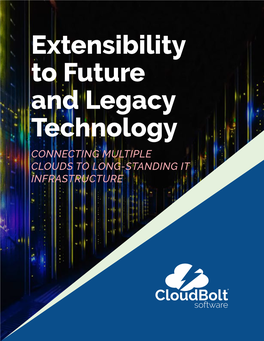 Extensibility to Future and Legacy Technology