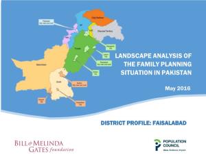 Landscape Analysis of the Family Planning Situation in Pakistan—District Profile: Faisalabad