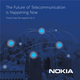 The Future of Telecommunication Is Happening Now