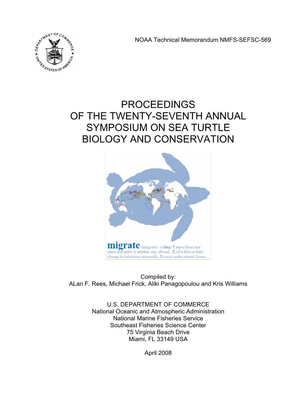 Proceedings of the Twenty-Seventh Annual Symposium on Sea Turtle Biology and Conservation