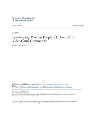 Gatekeeping: Women, People of Color, and the Video Game Community Bonnie Harris-Lowe