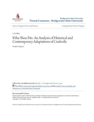 If the Shoe Fits: an Analysis of Historical and Contemporary Adaptations of Cinderella Heather Dupont