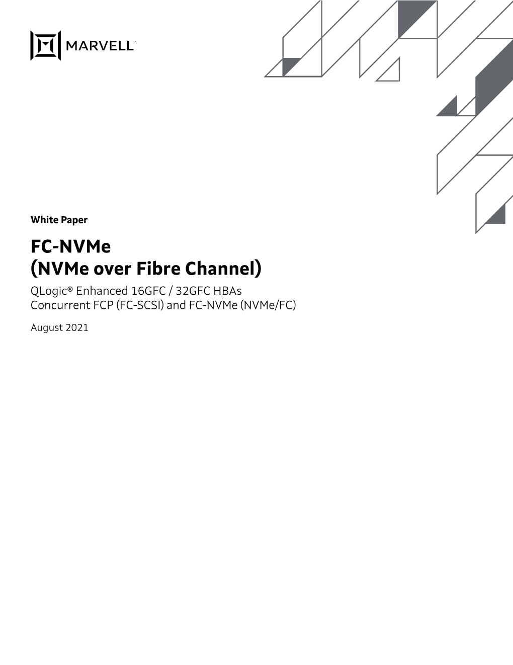 Nvme Over Fibre Channel) Qlogic® Enhanced 16GFC / 32GFC Hbas Concurrent FCP (FC-SCSI) and FC-Nvme (Nvme/FC)