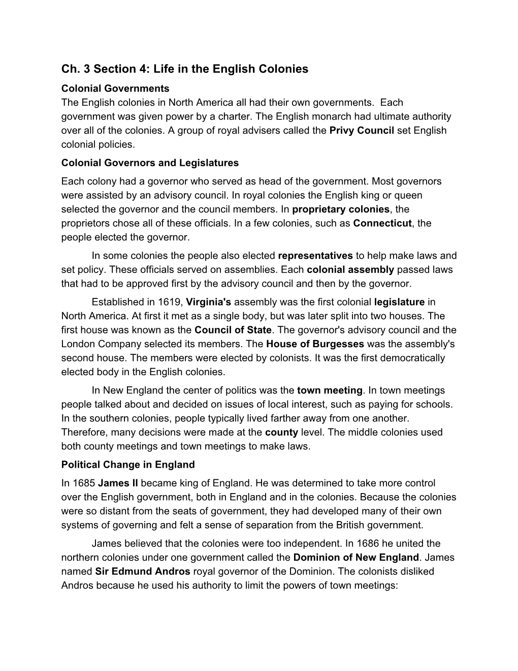 Ch. 3 Section 4: Life in the English Colonies Colonial Governments the English Colonies in North America All Had Their Own Governments