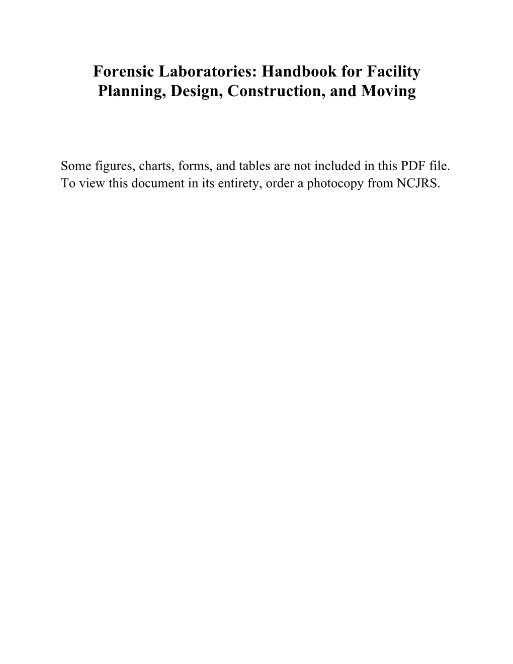 Forensic Laboratories: Handbook for Facility Planning, Design, Construction, and Moving