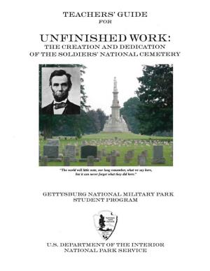 Teachers' Guide F'or Unfinished Work: the Creation and Dedication of the Soldiers' National Cemetery