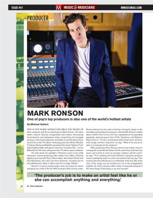 Mark Ronson One of Pop’S Top Producers Is Also One of the World’S Hottest Artists by Michael Gallant