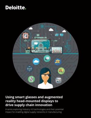 Using Smart Glasses and Augmented Reality Head-Mounted Displays To