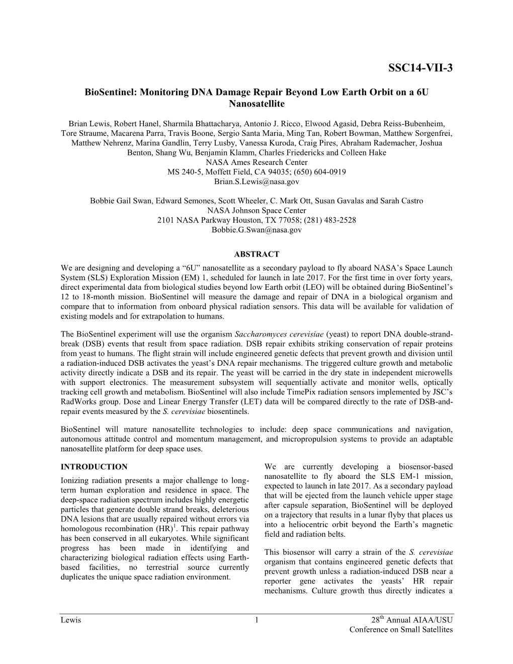 Biosentinel: Monitoring DNA Damage Repair Beyond Low Earth Orbit on a 6U Nanosatellite