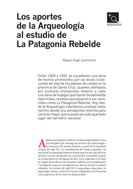 Los Aportes De La Arqueología Al Estudio De La Patagonia Rebelde