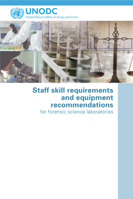 Staff Skill Requirements and Equipment Recommendations for Forensic Science Laboratories