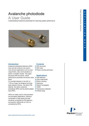Avalanche Photodiode a User Guide Understanding Avalanche Photodiode for Improving System Performance